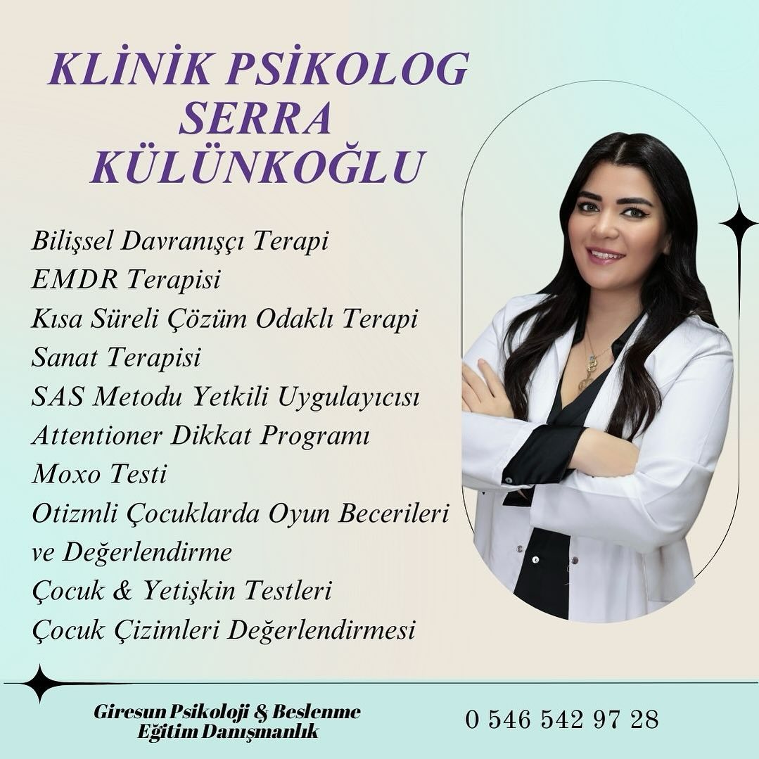 Uzm. Kl. Psk. Serra Külünkoğlu, Psikolog GİRESUN, MERKEZ